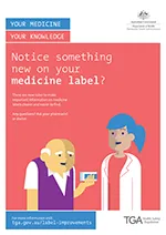 Poster: Your medicine, your knowledge - Notice something new on your medicine label?