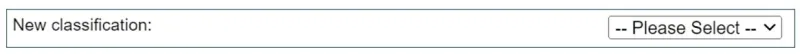 Screenshot showing how to select the new classification that is current from the drop down provided for the “New classification” question
